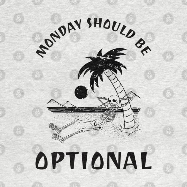 Monday Should Be Optional by ElevateElegance